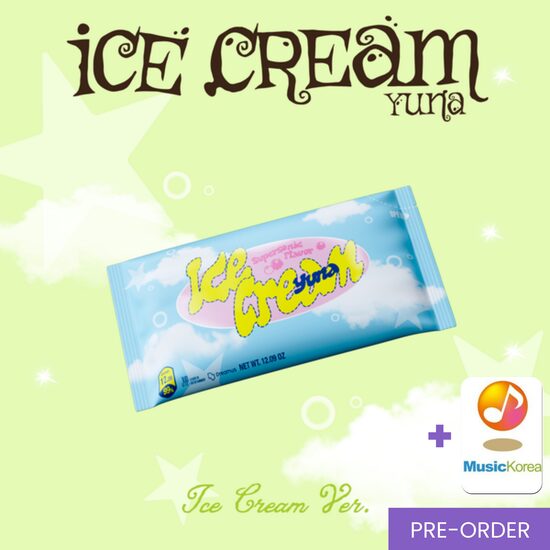 {PRE-ORDER} YUNA - [Ice Cream] (Ice Cream Ver.) + MusicKorea Photocard
